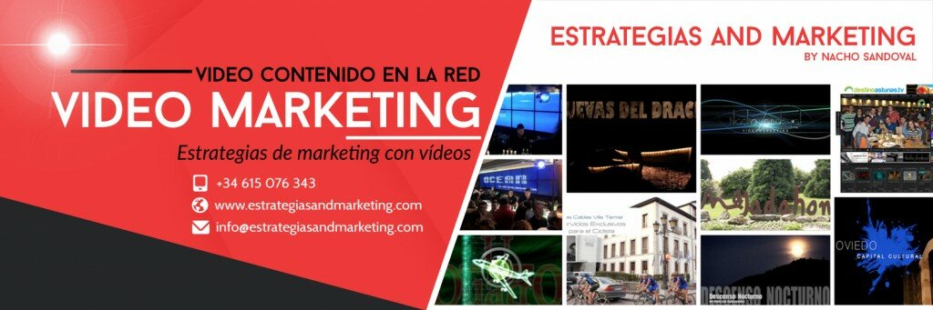 Estrategias de Marketing con vídeos. Creamos video contenido en Social Media